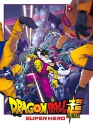 Dragon Ball Super: Super Hero streaming